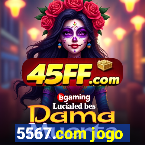 5567.com jogo